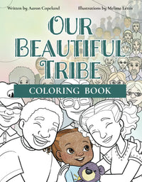 Our Beautiful Tribe: coloring book